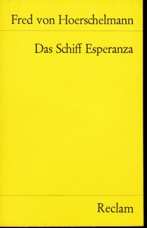 gebrauchtes Buch – Hoerschelmann, Fred von – Das Schiff Esperanza. Hörspiel . = Reclam Universalbibliothek Band RUB 8762