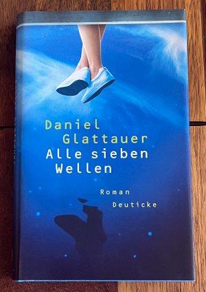 gebrauchtes Buch – Daniel Glattauer – Alle sieben Wellen