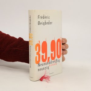gebrauchtes Buch – Frédéric Beigbeder – Neununddreißig neunzig