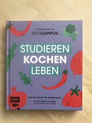 gebrauchtes Buch – Studieren, kochen, leben: Das Kochbuch für Studierende in Kooperation mit ZEIT Campus - 80 easy Rezepte und Tipps für jede Phase des Studiums