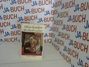 gebrauchtes Buch – Milan Kundera – Abschiedswalzer: Roman