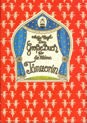 gebrauchtes Buch – Antje Vogel – Das grosse Buch für die kleine Tänzerin