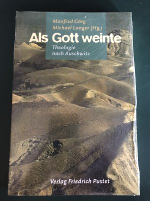 gebrauchtes Buch – Görg, Manfred; Langer, Michael – Als Gott weinte - Theologie nach Auschwitz