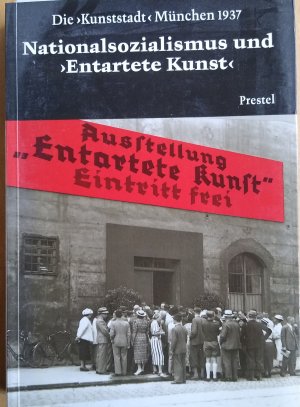 gebrauchtes Buch – Schuster, Peter K – Nationalsozialismus und "Entartete Kunst"