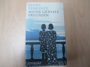 gebrauchtes Buch – Elena Ferrante – Meine geniale Freundin - Kindheit, frühe Jugend : Roman