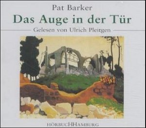 gebrauchtes Hörbuch – Pat Barker – Das Auge in der Tür. 3 CDs