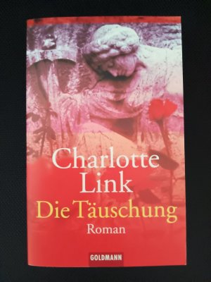 gebrauchtes Buch – Charlotte Link – Die Täuschung