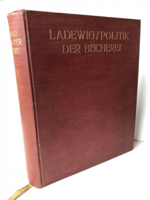 antiquarisches Buch – Paul Ladewig – Politik der Bücherei.