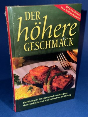 gebrauchtes Buch – Dasa, Kurma; Gosvami – Der höhere Geschmack - Einführung in die vegetarische Gourmetküche und eine karmafreie Ernährung