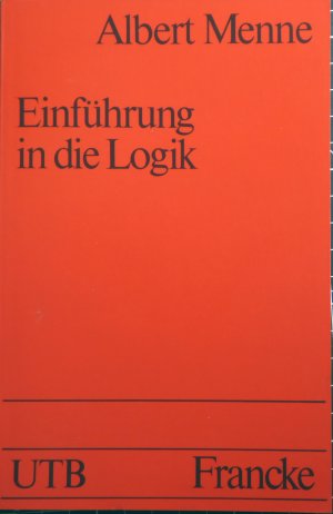 gebrauchtes Buch – Albert Menne – Einführung in die Logik.
