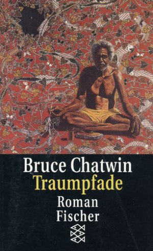 gebrauchtes Buch – Bruce Chatwin – Traumpfade