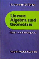 gebrauchtes Buch – Artmann, Benno; Törner – Lineare Algebra und Geometrie