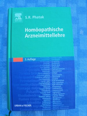 gebrauchtes Buch – Phatak, S. R – Homöopathische Arzneimittellehre