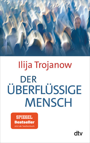 gebrauchtes Buch – Ilija Trojanow – Der überflüssige Mensch