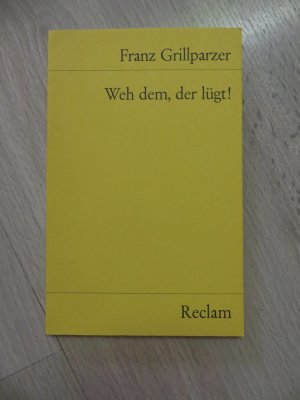 gebrauchtes Buch – Franz Grillparzer – Weh dem, der lügt