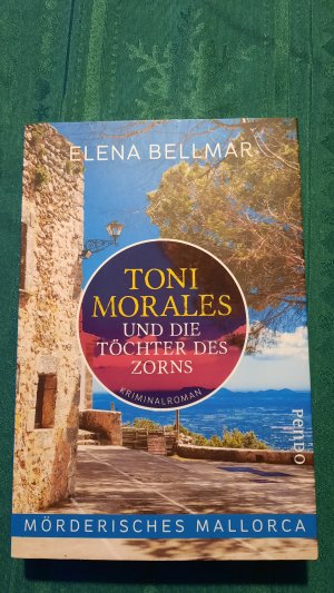 gebrauchtes Buch – Elena Bellmar – Mörderisches Mallorca – Toni Morales und die Töchter des Zorns - Ein Mallorca-Krimi