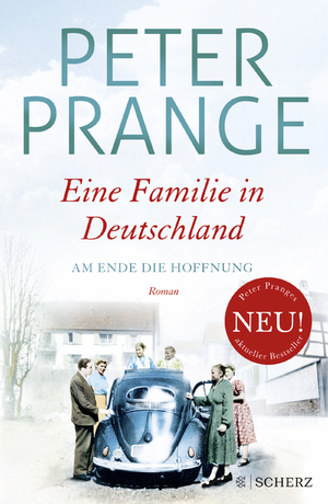 gebrauchtes Buch – Peter Prange – Eine Familie in Deutschland: Am Ende die Hoffnung