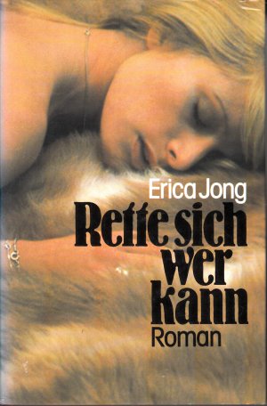 gebrauchtes Buch – Erica Jong – Rette sich wer kann gebrauchtes Buch – Erica Jong – Rette sich wer kann