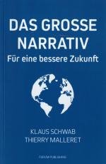 gebrauchtes Buch – Klaus Schwab – Das große Narrativ - für eine bessere Zukunft gebrauchtes Buch – Klaus Schwab – Das große Narrativ - für eine bessere Zukunft