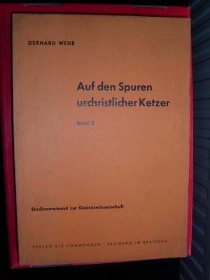 antiquarisches Buch – Gerhard Wehr – Auf den Spuren urchristlicher Ketzer. Band 1 u. 2. Studienmaterial zur Geisteswissenschaft.