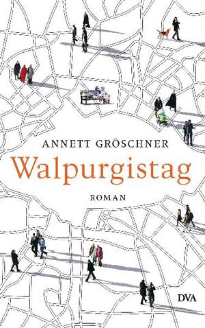 gebrauchtes Buch – Annett Gröschner – Walpurgistag gebrauchtes Buch – Annett Gröschner – Walpurgistag