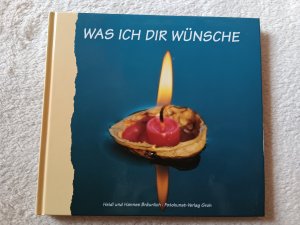 gebrauchtes Buch – Heidi Bräunlich – Was ich Dir wünsche