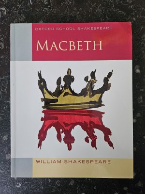 gebrauchtes Buch – William Shakespeare – Oxford School Shakespeare - Fourth Edition / Ab 11. Schuljahr - Macbeth - Reader