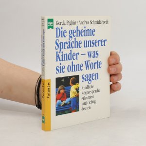 gebrauchtes Buch – Gerda Pighin – Kursbuch Eltern: die geheime Sprache unserer Kinder, was sie ohne Worte sagen