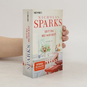 gebrauchtes Buch – Nicholas Sparks – Seit du bei mir bist: Roman