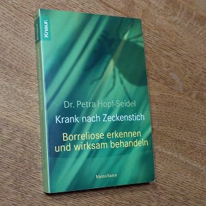 gebrauchtes Buch – Petra Hopf-Seidel – Krank nach Zeckenstich – Borreliose erkennen und wirksam behandeln