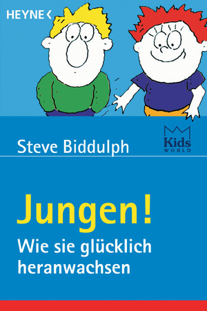 gebrauchtes Buch – Steve Biddulph – Jungen! – Wie sie glücklich heranwachsen gebrauchtes Buch – Steve Biddulph – Jungen! – Wie sie glücklich heranwachsen
