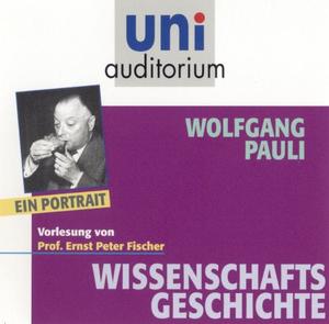 gebrauchtes Hörbuch – Ernst P Fischer – Wolfgang Pauli - ein Portrait – Fachbereich Wissenschaftsgeschichte gebrauchtes Hörbuch – Ernst P Fischer – Wolfgang Pauli - ein Portrait – Fachbereich Wissenschaftsgeschichte