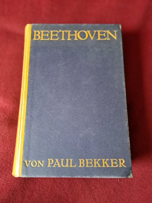 antiquarisches Buch – Paul Bekker – Beethoven. Zweites bis viertes Tausend, Aufl. 1912 antiquarisches Buch – Paul Bekker – Beethoven. Zweites bis viertes Tausend, Aufl. 1912