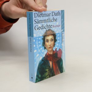 gebrauchtes Buch – Dietmar Dath – Sämmtliche Gedichte: Roman
