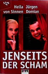 gebrauchtes Buch – Domian, Jürgen; Sinnen, Hella von – Jenseits der Scham gebrauchtes Buch – Domian, Jürgen; Sinnen, Hella von – Jenseits der Scham