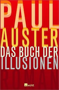 gebrauchtes Buch – Paul Auster – Das Buch der Illusionen gebrauchtes Buch – Paul Auster – Das Buch der Illusionen