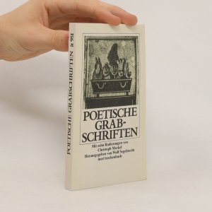 gebrauchtes Buch – Wulf Segebrecht – Poetische Grabschriften