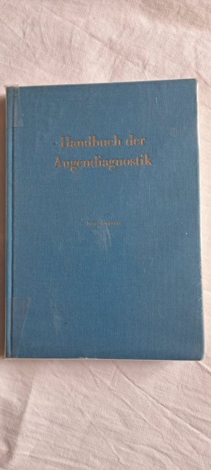 gebrauchtes Buch – Josef Angerer – Handbuch der Augendiagnostik - Augendiagnostik als Lehre d. opt. gesteuerten Reflexsetzungen
