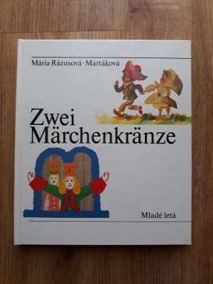 gebrauchtes Buch – Mária Rázusová-Martáková – Zwei Märchenkränze