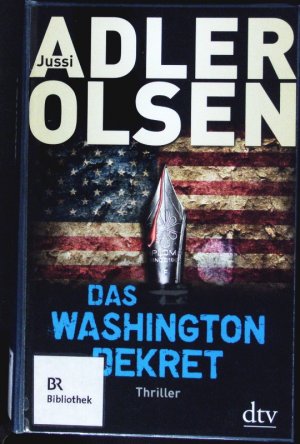 gebrauchtes Buch – Jussi Adler-Olsen – Das Washington-Dekret. Thriller. gebrauchtes Buch – Jussi Adler-Olsen – Das Washington-Dekret. Thriller.