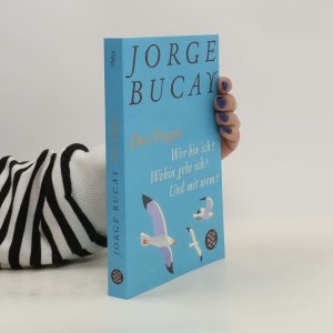 gebrauchtes Buch – Jorge Bucay – Drei Fragen: Wer bin ich? Wohin gehe ich? Und mit wem?