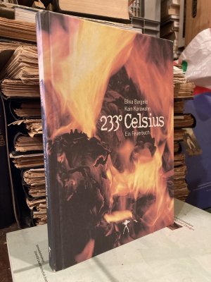 gebrauchtes Buch – Blixa Bargeld / Kain Karawahn / Maria Zinfert  – 233 Celsius - Ein Feuerbuch