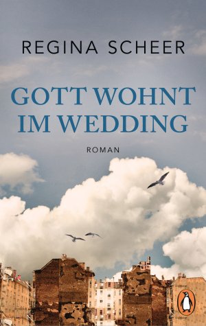 gebrauchtes Buch – Regina Scheer – Gott wohnt im Wedding – Roman gebrauchtes Buch – Regina Scheer – Gott wohnt im Wedding – Roman