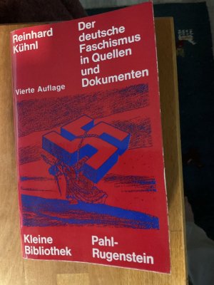 gebrauchtes Buch – Reinhard Kühnl – Der deutsche Faschismus in Quellen und Dokumenten