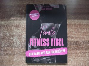 gebrauchtes Buch – Sjard Roscher – Female Fitness-Fibel - Der wahre Weg zum Traumkörper.