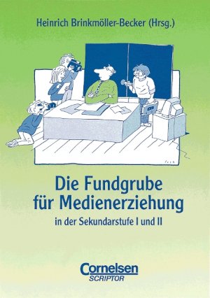 gebrauchtes Buch – Heinrich Brinkmöller-Becker – Die Fundgrube für Medienerziehung in der Sekundarstufe I und II gebrauchtes Buch – Heinrich Brinkmöller-Becker – Die Fundgrube für Medienerziehung in der Sekundarstufe I und II