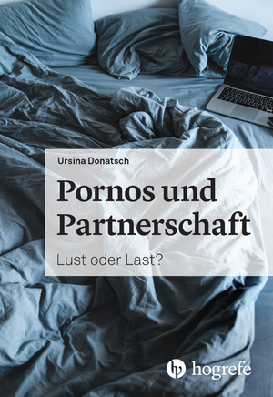 gebrauchtes Buch – Ursina Donatsch – Pornos und Partnerschaft – Lust oder Last?
