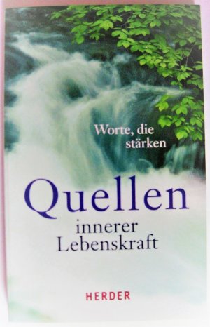gebrauchtes Buch – Ulrich Sander – Quellen innerer Lebenskraft - Worte, die stärken gebrauchtes Buch – Ulrich Sander – Quellen innerer Lebenskraft - Worte, die stärken