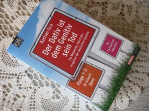gebrauchtes Buch – Bastian Sick – Der Dativ ist dem Genitiv sein Tod - Ein Wegweiser durch den Irrgarten der deutschen Sprache