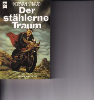 gebrauchtes Buch – Norman Spinrad – Der stählerne Traum - Science Fiction Roman gebrauchtes Buch – Norman Spinrad – Der stählerne Traum - Science Fiction Roman